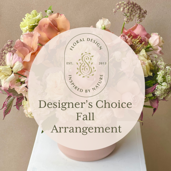 Designer’s Choice Fall Arrangement